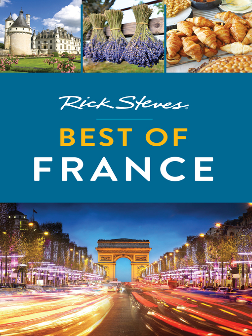 Title details for Rick Steves Best of France by Rick Steves - Available